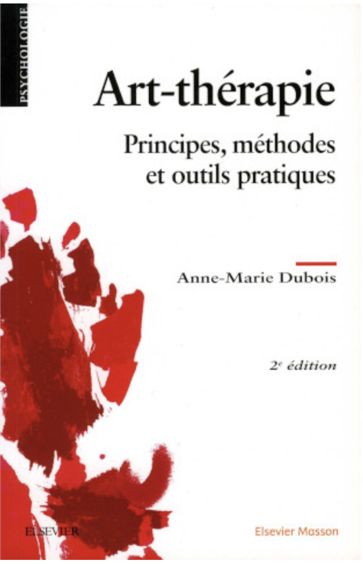 Art-thérapie. Principes, méthodes et outils pratiques